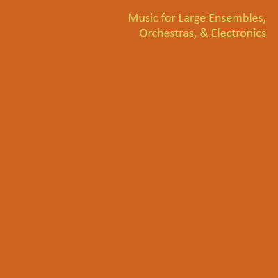 label, Bob Hughes, Music for Large Ensembles, Orchestras, & Electronics