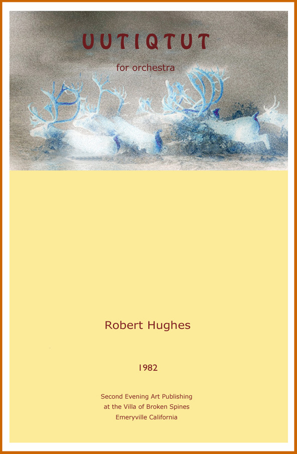 music score 'Uutiqtut' Music of the Arctic for full orchestra by Robert Hughes